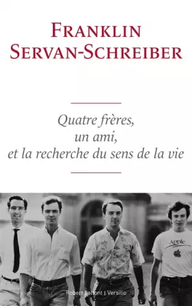 Couverture du produit · Quatre frères, un ami et la recherche du sens de la vie