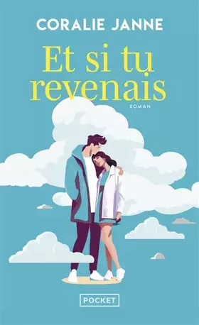 Couverture du produit · Et si tu revenais - Comédie romantique