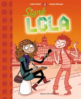 Couverture du produit · Lola, Tome 2 : Signé Lola