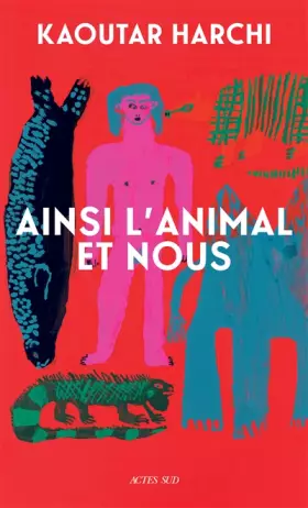 Couverture du produit · Ainsi l'Animal et nous