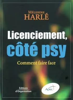Couverture du produit · Licenciement, côté psy : Comment faire face