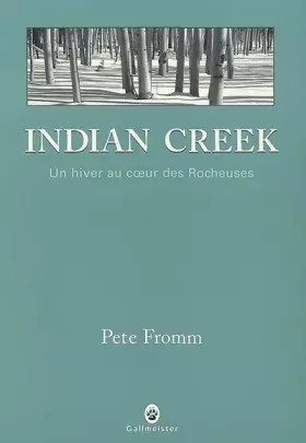Couverture du produit · Indian Creek : Un hiver au coeur des Rocheuses