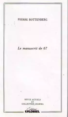 Couverture du produit · Le manuscrit de 67 (Collection Gramma)