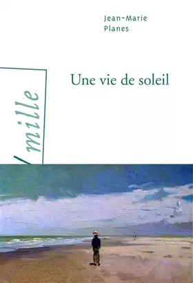 Couverture du produit · Une vie de soleil