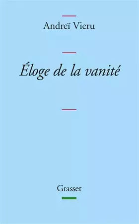 Couverture du produit · Eloge de la vanité: Collection bleue