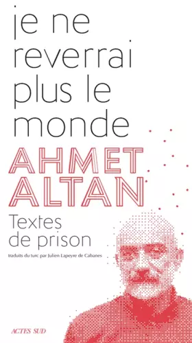 Couverture du produit · Je ne reverrai plus le monde: Textes de prison