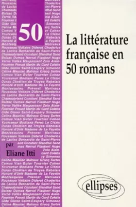 Couverture du produit · La littérature française en 50 romans