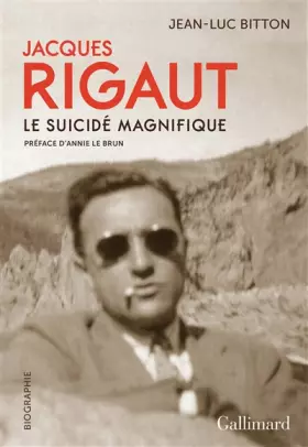 Couverture du produit · Jacques Rigaut: Le suicidé magnifique