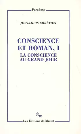 Couverture du produit · Conscience et roman : Volume 1, La conscience au grand jour