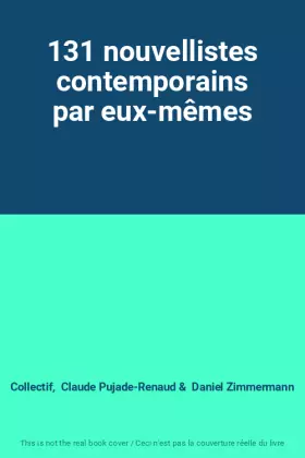Couverture du produit · 131 nouvellistes contemporains par eux-mêmes