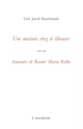 Couverture du produit · Une Matinée chez le libraire suivi de Souvenirs de Rainer Maria Rilke