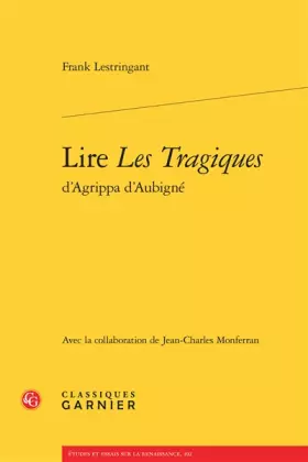 Couverture du produit · Lire Les Tragiques d'Agrippa d'Aubigné