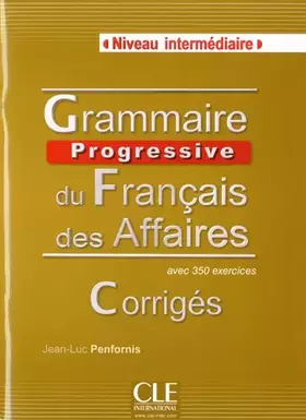 Couverture du produit · Grammaire progressive du francais des affaires