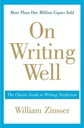 Couverture du produit · On Writing Well: The Classic Guide to Writing Nonfiction