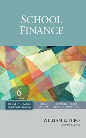 Couverture du produit · School Finance (Debating Issues in American Education: A SAGE Reference Set)
