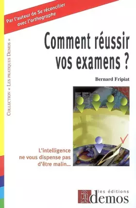 Couverture du produit · Comment réussir vos examens ?: L'intelligence ne nous dispense pas d'être malin