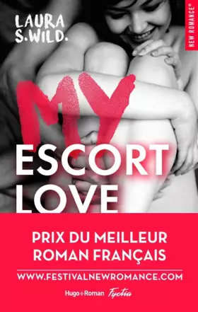 Couverture du produit · My Escort Love - Prix de la 1ère New Romance française 2016