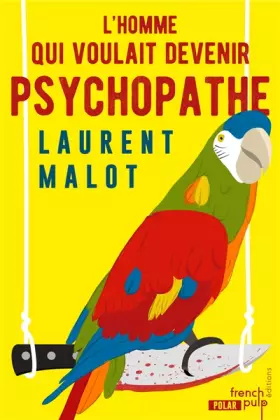Couverture du produit · L'homme qui voulait devenir psychopathe