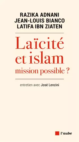 Couverture du produit · Laïcité et islam, mission impossible ?