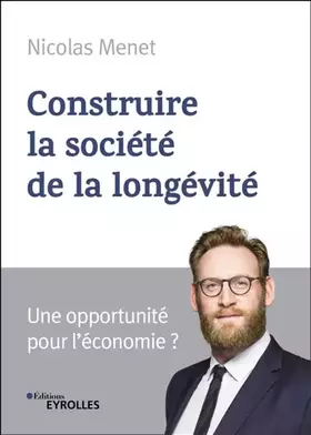 Couverture du produit · Construire la société de la longévité: Une opportunité pour le futur ?