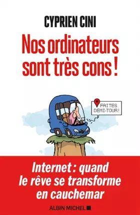 Couverture du produit · Nos ordinateurs sont très cons !