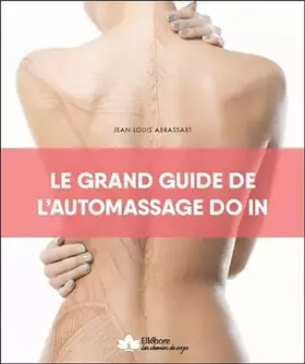 Couverture du produit · Le grand guide de l'automassage - Do in
