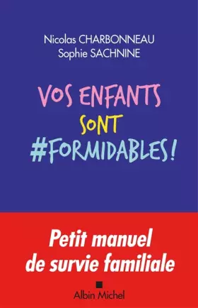 Couverture du produit · Vos enfants sont formidables !