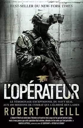 Couverture du produit · L opérateur: Le témoignage exceptionnel du Navy SEAL aux 400 missions de combat qui a éliminé Ben Laden