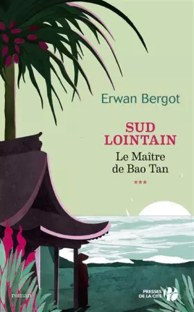 Couverture du produit · Sud Lointain - Le Maître de Bao Tan (3)