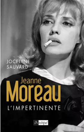 Couverture du produit · Jeanne Moreau - l'impertinente