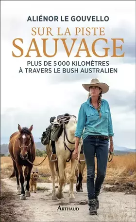 Couverture du produit · Sur la piste sauvage: Plus de 5 000 kilomètres à travers le bush australien