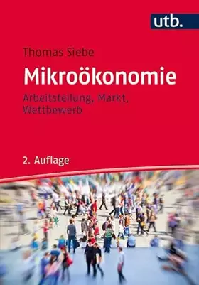 Couverture du produit · Mikroökonomie: Arbeitsteilung, Markt, Wettbewerb