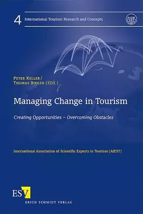 Couverture du produit · Managing Change in Tourism: Creating Opportunities - Overcoming Obstacles (International Tourism Research and Concepts)