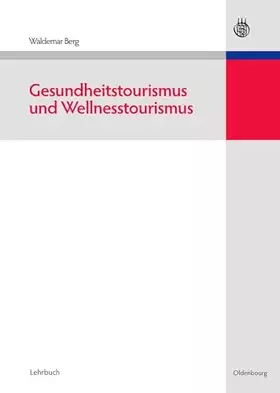 Couverture du produit · Gesundheitstourismus und Wellnesstourismus