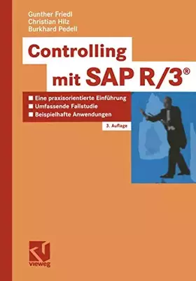 Couverture du produit · Controlling mit SAP R3®: Eine praxisorientierte Einführung mit umfassender Fallstudie und beispielhaften Controlling-Anwendunge