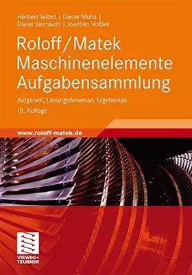 Couverture du produit · Roloff/Matek Maschinenelemente Aufgabensammlung: Aufgaben, Lösungshinweise, Ergebnisse