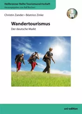 Couverture du produit · Wandertourismus: Der deutsche Markt (Heilbronner Reihe Tourismuswirtschaft)