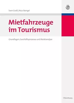Couverture du produit · Mietfahrzeuge im Tourismus: Grundlagen, Geschäftsprozesse und Marktanalyse (Lehr- und Handbücher zu Tourismus, Verkehr und Frei