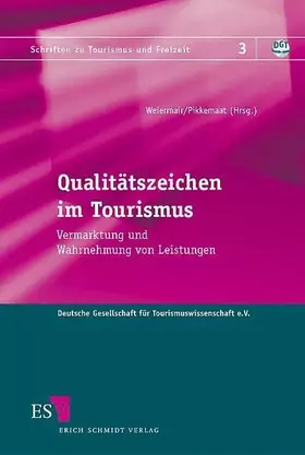 Couverture du produit · Qualitätszeichen im Tourismus: Vermarktung und Wahrnehmung von Leistungen (Schriften zu Tourismus und Freizeit)