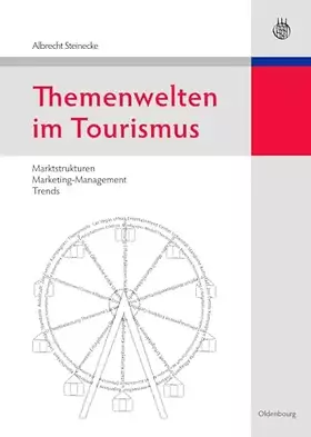 Couverture du produit · Themenwelten im Tourismus: Marktstrukturen - Marketing-Management - Trends