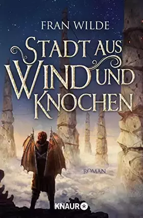 Couverture du produit · Stadt aus Wind und Knochen: Roman