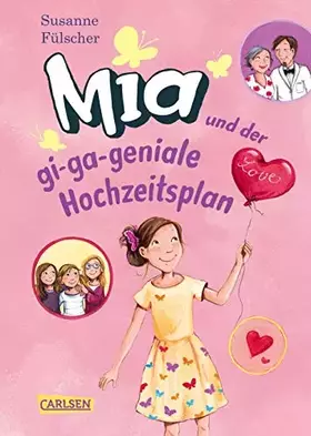 Couverture du produit · Mia 10: Mia und der gi-ga-geniale Hochzeitsplan (10)