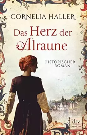 Couverture du produit · Das Herz der Alraune: Historischer Roman
