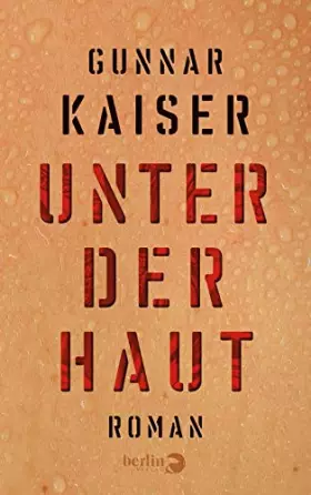 Couverture du produit · Unter der Haut: Roman