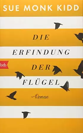 Couverture du produit · Die Erfindung der Flügel: Roman