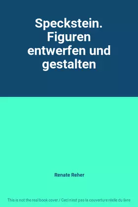 Couverture du produit · Speckstein. Figuren entwerfen und gestalten