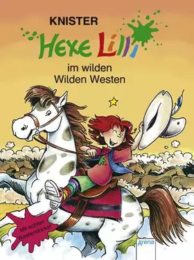 Couverture du produit · Hexe Lilli im wilden Wilden Westen: Mit echten Westerntricks