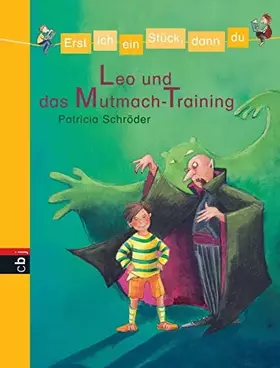 Couverture du produit · Erst ich ein Stück, dann du - Leo und das Mutmach-Training: Für das gemeinsame Lesenlernen ab der 1. Klasse (Erst ich ein Stück