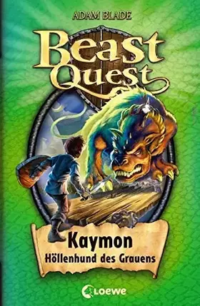 Couverture du produit · Beast Quest (Band 16) - Kaymon, Höllenhund des Grauens: Spannendes Buch ab 8 Jahre