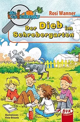 Couverture du produit · Die Karottenbande 1: Der Dieb im Schrebergarten